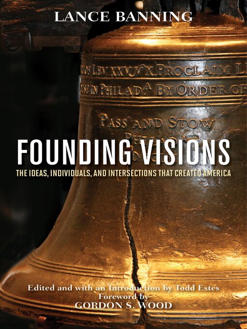 Title details for Founding Visions by Lance Banning - Available